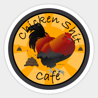 Chicken Shit Café Sticker